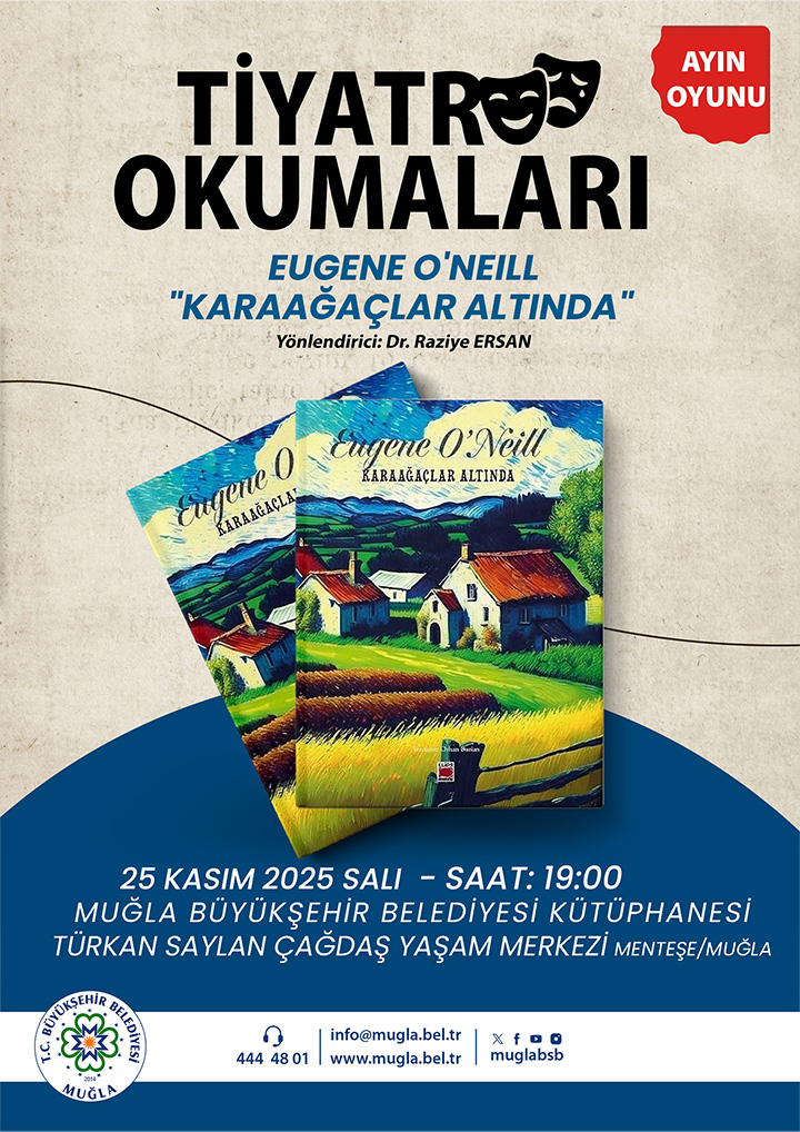 Tiyatro Okumaları Ayın Oyunu: Eugene O'neill Karaağaçlar Altında