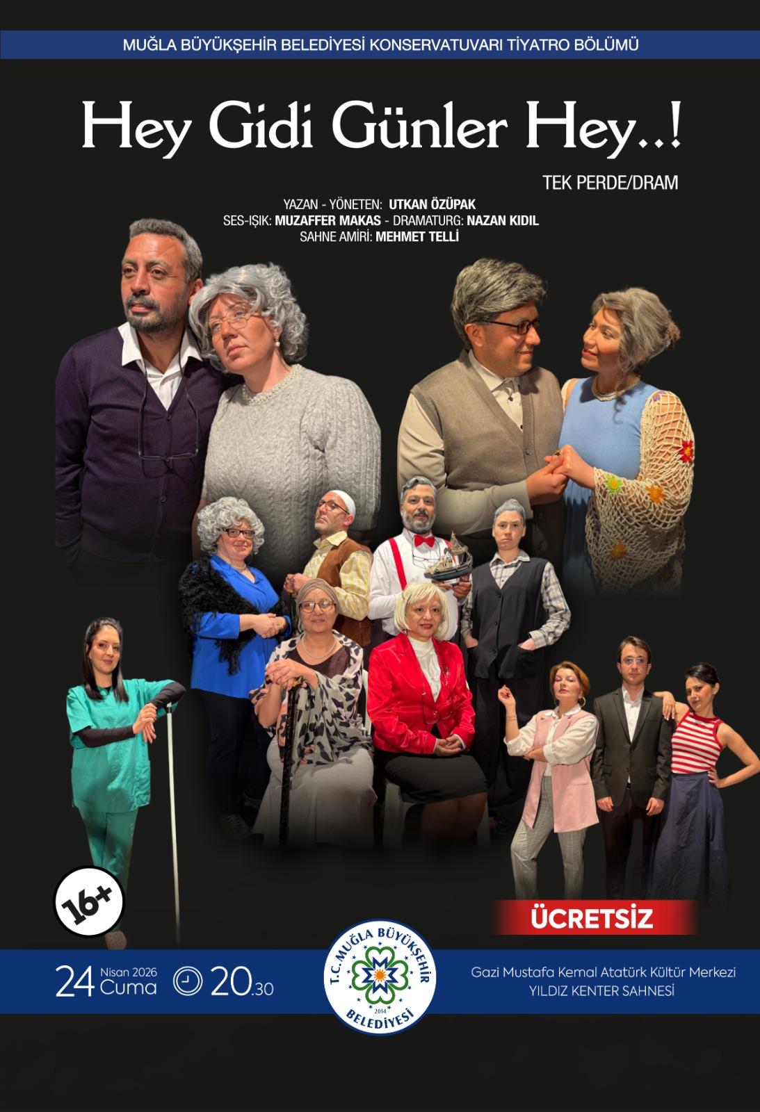 Hey Gidi Günler Hey Tiyatro Oyunu